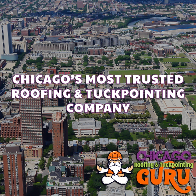 Chicago's Most Trusted Roofing & Tuckpointing Company